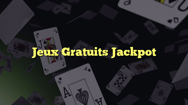 Jeux Gratuits Jackpot