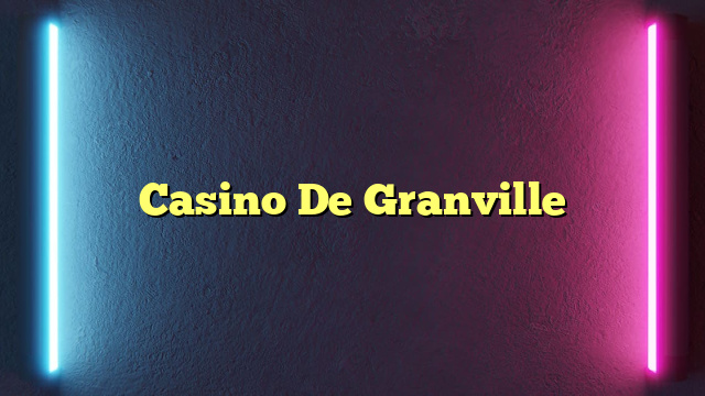 Casino De Granville
