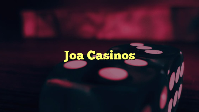 Joa Casinos