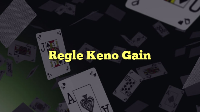 Regle Keno Gain