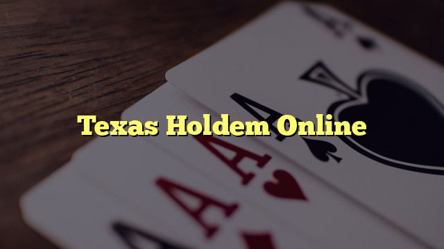 Texas Holdem Online