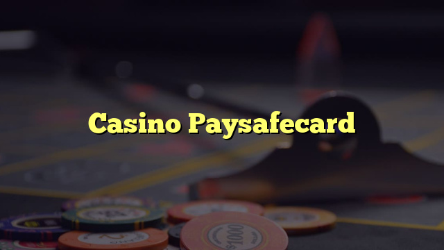 Casino Paysafecard
