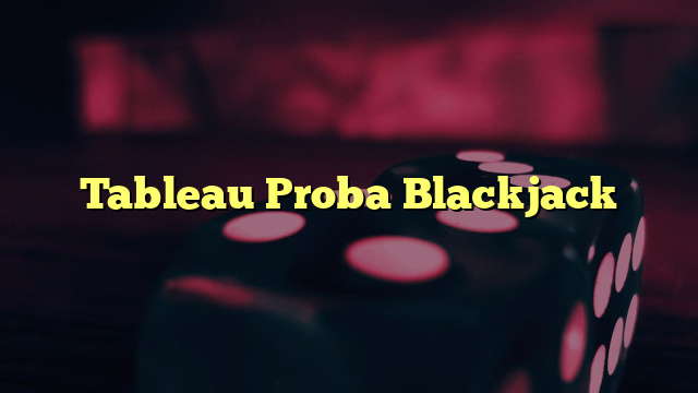 Tableau Proba Blackjack