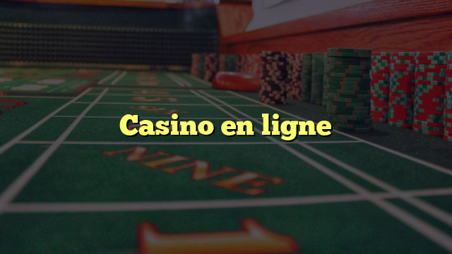 Casino en ligne