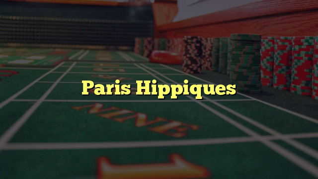 Paris Hippiques