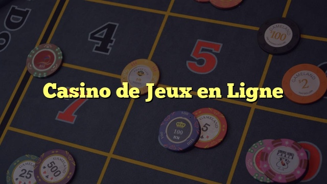 Casino de Jeux en Ligne