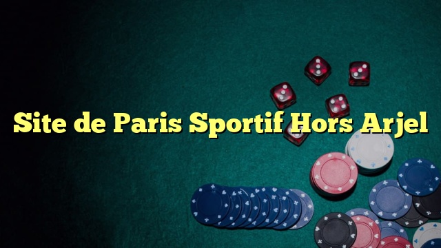 Site de Paris Sportif Hors Arjel