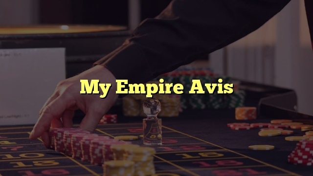My Empire Avis