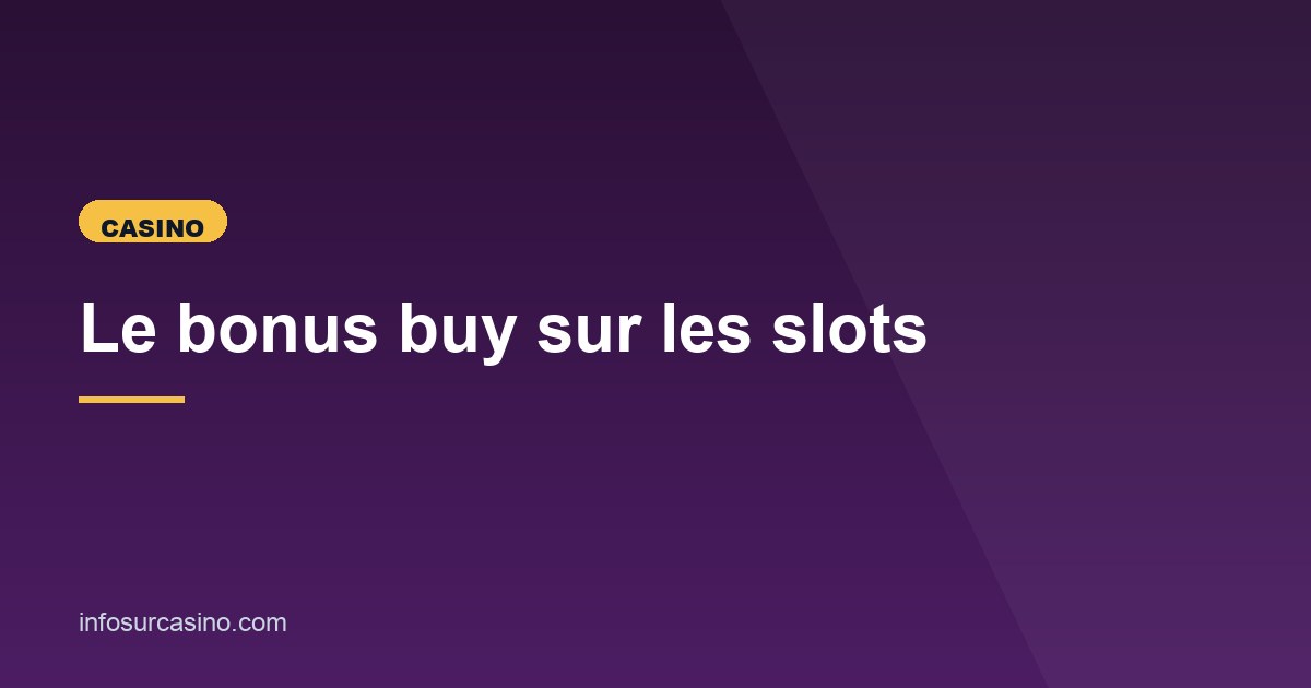 Illustration de l'article consacré au bonus buy sur les slots
