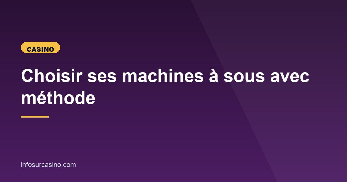 Illustration de l'article consacré au choix méthodique des slots