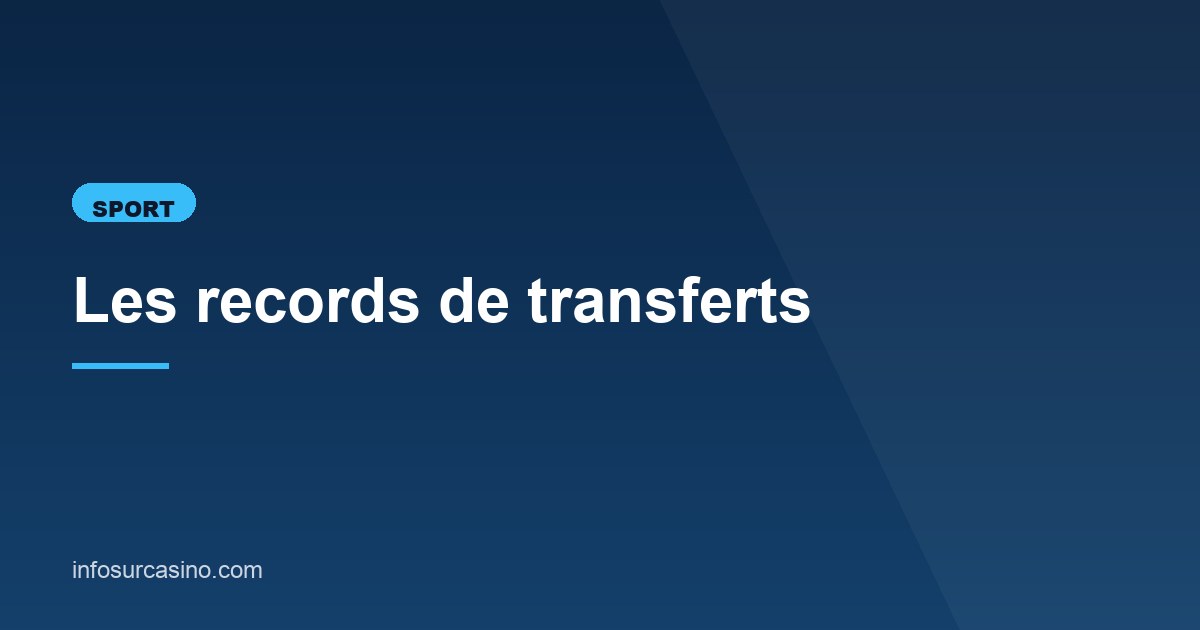 Illustration de l'article consacré aux records de transferts