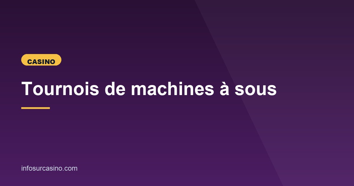 Illustration de l'article consacré aux tournois de slots